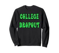 College Dropout Sweatshirt