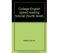 College English speed reading tutorial (fourth level)(Chinese Edition)