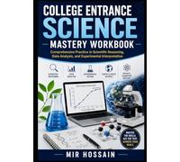 College Entrance Science Mastery guidebook: Comprehensive Practice in Scientific Reasoning, Data Analysis, and Experimental Interpretation