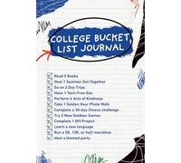 College Experience Bucket List Journal: A Guided Memory Planner for Personal Growth with 100 Inspiring Ideas and Photo Space to Track University Adventures and Significant Graduation Milestones
