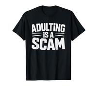 College Freshman Discovered Adulting Scam First Week Year T-Shirt