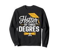 College Masters Degree Graduation 2026 Three Degrees Hotter Sweatshirt