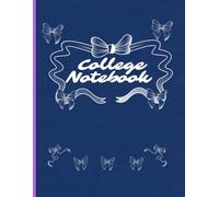 College Notebook: Large College Notebook for Organized Note-Taking, Study and Productivity