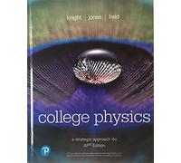 College Physics: A Strategic Approach AP Edition
