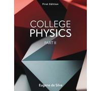 College Physics, Part 2