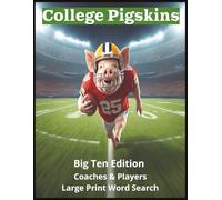 College Pigskins: Big Ten Edition, Coaches & Players Word Search | Football Fans | Sports Fans | Gift for any College Football Sports fan | For All Ages