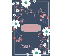 College Plan - 1 Year: A three-semester weekly planner for students.