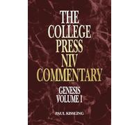 College Press NIV Commentary: Genesis Volume 1 (THE COLLEGE PRESS NIV COMMENTARY. OLD TESTAMENT SERIES)