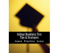 College Readiness Test Tips & Strategies