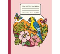 College Ruled Composition Notebook - Parrot Cover: Perfect for Students, Teachers, and Creative Thinkers - Ideal for Back to School | Biology, Math, and Everyday Notes
