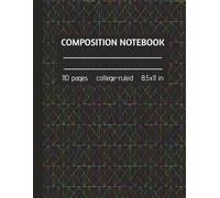 College Ruled Notebook - Black Rainbow Geometric Cover | 8.5” x 11”, 110 Pages | Journal for School, Work & Writing: Unique and Colorful Geometric ... | Ideal for Notes, Journaling & Daily Use