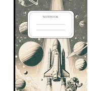 College Ruled Notebook for Taking Notes. University and School Paper. Astronomy Rockets Galaxy Planets Space Expeditions. Aliens Stories Journal: ... For Teens, Students, Teachers, Boys and Girls