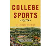 College Sports: A History