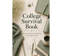 College Survival Book (Green Cover): Add Gift Cards or Cash! A Creative Graduation Gift Filled with Treats to Help and Support Your New College Students (Scroll down to see the inside of the book).