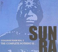 College Tour Vol. 1 - The Complete Nothing Is ... (2CD) By Sun Ra (2010-09-13)