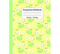 College Wide Ruled Composition Notebook 8.5x11 in: Apples Pattern Composition Notebook, Wide Ruled School Composition Notebooks - 120 Pages
