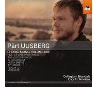 Collegium Musicale/Uksvarav - Pärt Uusberg: Choral Music, Volume One