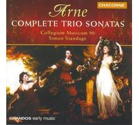 Collegium Musicum 90 - Arne: Complete Trio Sonatas /Collegium Musicum 90 · Standage