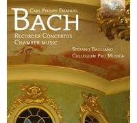 Collegium Pro Musica; Stefano Bagliano - C.P.E. Bach: Recorder Cons & Chamber Mus
