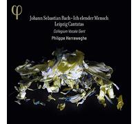 Collegium Vocale Gent; Philippe Herreweghe - Js Bach: Ich Elender Mensch - Leipzig Cantatas