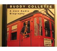 Collette, Buddy - Jazz Audio Biography