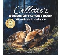 Collette's Goodnight Storybook with Animals in the Forest: A Personalized Bedtime Book for Collette | Plus: 20 Calming, Screen-Free Sleep Ideas