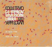 Collettivo Di Improvvisazione Libera Giuseppi - Live At Spin Time (Roma June 11 2024)
