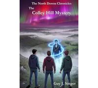 Colley Hill Mystery (The North Downs Chronicles)