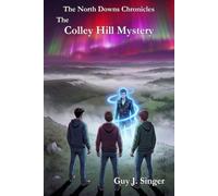 Colley Hill Mystery (The North Downs Chronicles)