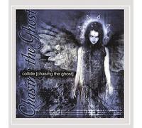 Collide - Chasing the Ghost