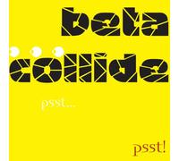 Collide - PSST PSST