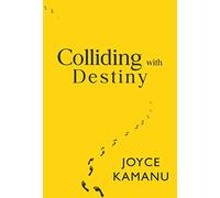 Colliding with Destiny