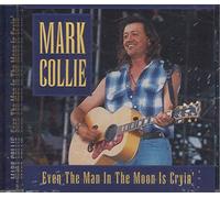 Collie, Mark - Even the Man in the Moon Is Cr