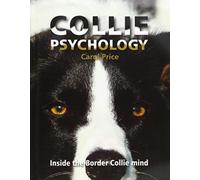Collie Psychology : Inside The Border Collie Mind