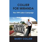 Collier for Miranda: The 1999 Labor Campaign