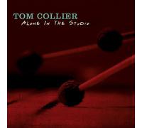 Collier, Tom - Alone in the Studio