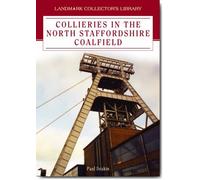 Collieries in North Staffordshire (Landmark Collector's Library)