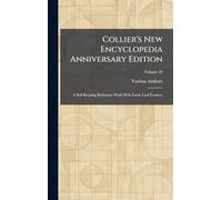 Collier's New Encyclopedia Anniversary Edition: A Self Revising Reference Work With Loose Leaf Features