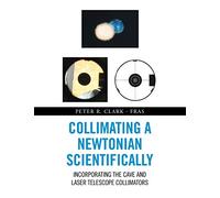 Collimating a Newtonian Scientifically: Incorporating the Cave and Laser Telescope Collimators