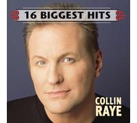 COLLIN RAYE - 16 Biggest Hits