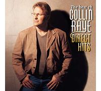 Collin Raye - Best Of Collin Raye Direct Hit