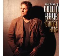 Collin Raye - Direct Hits (the Best of)