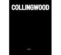 Collingwood: The Coffee Table Book