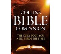 Collins Bible Companion: The only book you need beside the Bible