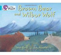 Collins Big Cat - Brown Bear and Wilbur Wolf: Band 07/Turquoise (September 3, 2012) Paperback