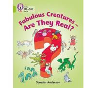 Collins Big Cat - Fabulous Creatures - Are they Real?: Lime/Band 11: Were They Real?: Band 11/Lime by Anderson, Scoular (2005) Paperback