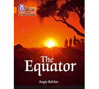 Collins Big Cat Phonics for Letters and Sounds - The Equator: Band 6/Orange: Band 06/Orange