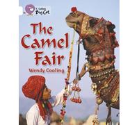 Collins Big Cat - The Camel Fair: Band 10/White by Wendy Cooling (2005-09-01)