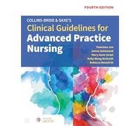 Collins-Bride & Saxe's Clinical Guidelines for Advanced Practice Nursing