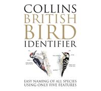 Collins British Bird Identifier : Easy Naming of All Species Using Only Five Features